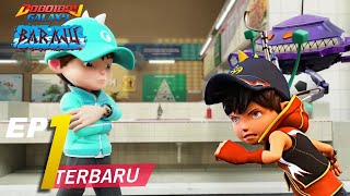 BoBoiBoy galaxy baraju Eps 1 | Adudu dan papa Zola di hapus \u0026 Arc movie 3 gurlatan