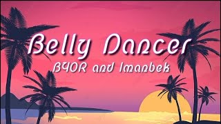 Belly Dancer -  BYOR and Imanbek #lyrics #music #englishsong #trending #freefire