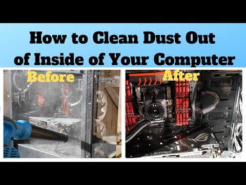 How to clean dust from inside your computer
