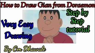 How to Draw Gian from Doraemon | Easy Step by Step Drawing Of Gian from Doraemon | Om Dhawale Arts |