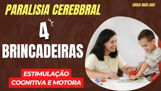 BRINCADEIRAS PARA ESTIMULAÇÃO COGNITIVA E MOTORA| PARALISIA CEREBRAL