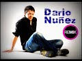 temazos dario nuñez remix dj jonathan para