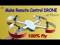 Wow! Creative Ideas | DIY Remote Control Drone at Home 100% fly