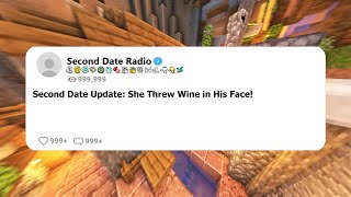 Second Date Update: She threw wine in his face!