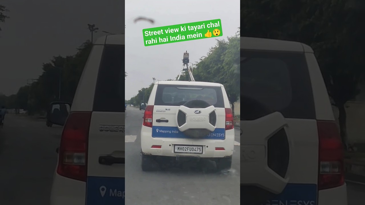 Google Maps Street View for India  Car Quest