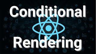 Conditional Rendering Best Practices for React