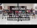 ZAAC _ Anitta _ DJ Yuri Martins feat Zain - Mais Uma - Coreografia G da dança