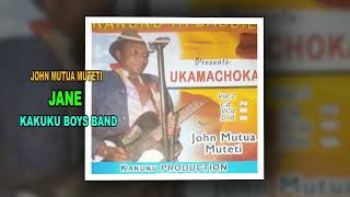 Jane by John Mutua Muteti (Kakuku boys Band )