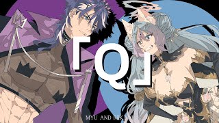 「Q」- Calliope Mori x Gawr Gura x DECO*27 | Cover Ver. MyuVtuber ft. @RiikamiVT