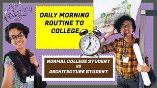 DAILY MORNING ROUTINE TO COLLEGE |NORMAL COLLEGE STUDENT vs ARCHITECTURE STUDENT | MISS ARCHI GIRL