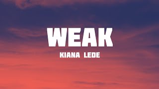 Kiana Lede - Weak Lyrics
