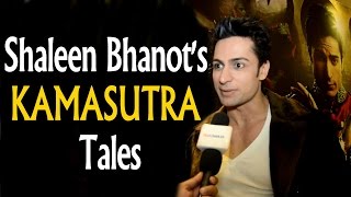 Shaleen Bhanot's KAMASUTRA tales