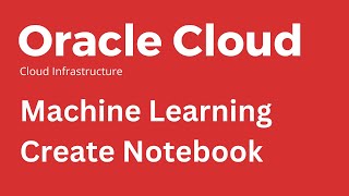 Oracle Machine Learning - Setup Notebook