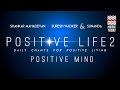 Positive Life 2 | Positive Mind I Vol 1 I Audio Jukebox I Shankar Mahadevan | Music Today