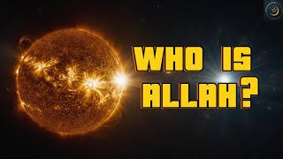 Who is Allah? - The ruler of the universe and the 7 heavens!