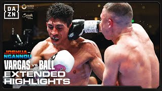 EXTENDED HIGHLIGHTS | Rey Vargas vs. Nick Ball (Knockout Chaos)