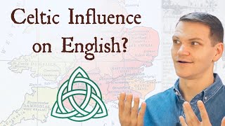 Celtic Influence on English?!