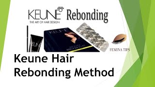 Keune Hair Rebonding Method