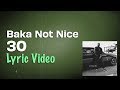 Baka Not Nice - 30 (Lyrics) | No Long Talk