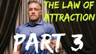 Conor McGregor - The Law Of Attraction (PART 3)