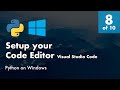 Install Python 3.8 on Windows 10 - 8 of 10 -  Setup your Code Editor