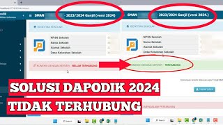 Mengatasi Masalah Tidak Terhubung Pada Saat Tarik Data dan Sinkronisasi Dapodik Versi 2024