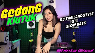 GEDANG KLUTUK - SHINTA GISUL -  (OFFOCIAL MUSIC VIDEO)DJ Thailand Style X Slow Bass Viral Tiktok