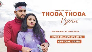 Thoda Thoda Pyaar Hua | थोडा थोडा प्यार हुया तुमसे | Sidharth Malhotra | Stebin Ben | Prince Saini