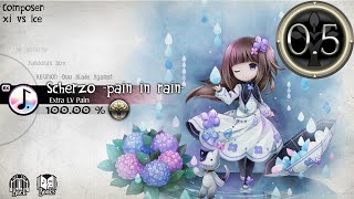 《ULTRA CRAZY》【Speed：0.5】[Deemo]Scherzo -pain in rain-(Extra) 100.00% AC