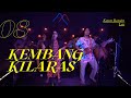 KEMBANG KILARAS - KONSER REMANG LAIR 2020