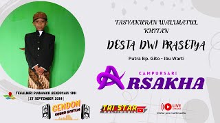 LIVE ARSAKHA CAMPURSARI // WALIMATUL KHITAN DESTA DWI PRASETYA // 27 SEPTEMBER 2024