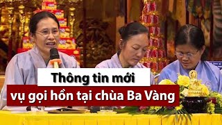 Vụ gọi hồn tại chùa Ba Vàng: Bác toàn bộ đơn kiện của bà Phạm Thị Yến - PLO