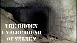 THE HIDDEN UNDERGROUND OF WW1 VERDUN