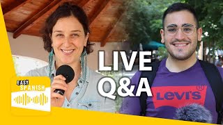 Easy Spanish Podcast LIVE Q&A!