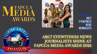 ABC7 Eyewitness News Journalists Shine at FAPCCA Media Awards 2024