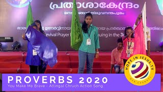 YOU MAKE ME BRAVE - Attingal Church Action Song PROVERBS 2020