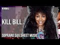 Soprano Sax Sheet Music: How to play Kill Bill by SZA