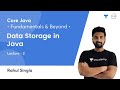 Data Storage in Java | L 2 | Core Java: Fundamentals and Beyond | Rahul Singla
