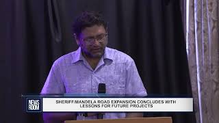 SHERIFF MANDELA ROAD EXPANSION CONCLUDES WITH LESSONS FOR FUTURE PROJECTS