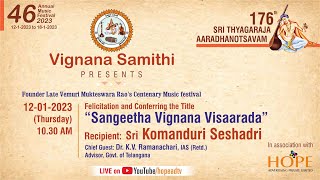 Day1 Vignana Samithi 46 Annual Music Festival-2023 Felicitation\u0026Conferring the Title 12-1-23@10.30AM