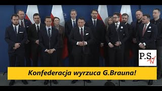 Konfederacja wyrzuca G. Brauna! Konferencja prasowa!