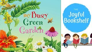 🌱 My Busy Green Garden🌱| Read Aloud for Kids!