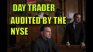 RETAIL DAY TRADER AUDITED BY THE NEW YORK STOCK EXCHANGE.| NYSE AUDIT, YOU WON'T BELIVE WHY