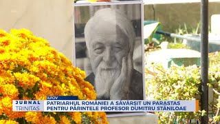 Patriarhul României a săvârșit un parastas pentru părintele profesor Dumitru Stăniloae