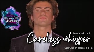 George Michael - Careless Whisper (Versión extendida) | Subtitulos en español e inglés