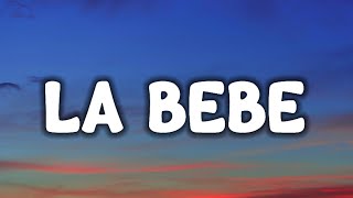 Yng Lvcas - La Bebe (Letra / Lyrics) "quiere que le ponga musica pa que baile hasta abajo la bebe"