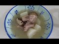 【chinese soup】traditional chinese white radish pork ribs soup 3 ingredients only