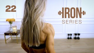 IRON Series 30 Min Upper Body Chest and Back Workout | 22