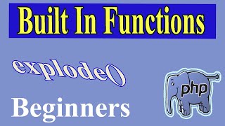 PHP built in functions Part-11 | explode | explode() function breaks a string into an array