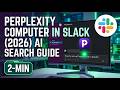 Perplexity Computer in Slack 2026 AI Search Guide 2 Min